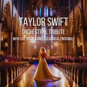 Taylor Swift Orchestral Tribute - Doncaster Minster 7th June