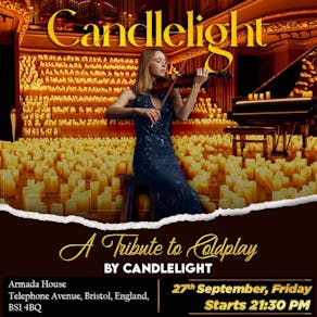 A Tribute to Coldplay By Candlelight Events at Bristol