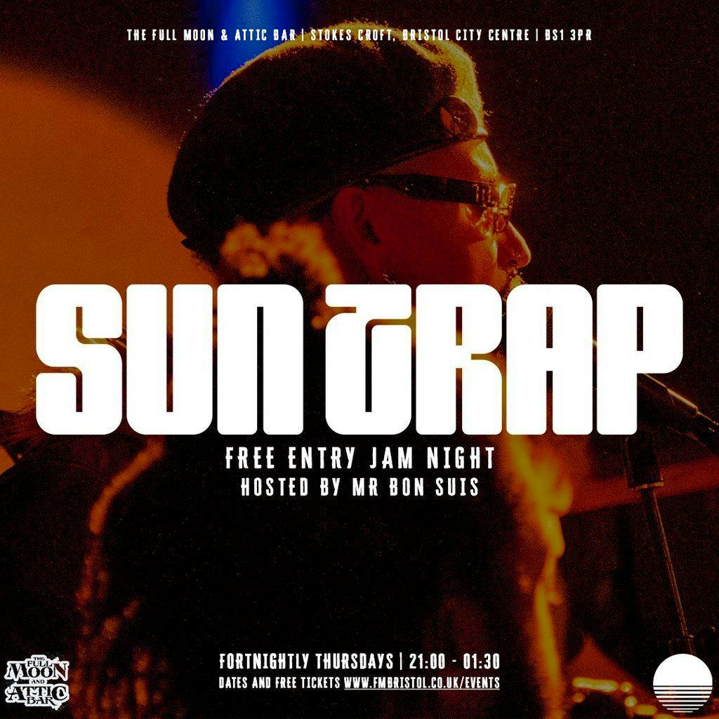 Bon Suis Presents: Suntrap Jam Night at The Full Moon And Attic Bar