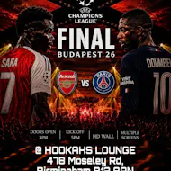 Arsenal v PSG - Champions League Final - BIRMINGHAM LIVE WATCH P at Hookahs Lounge