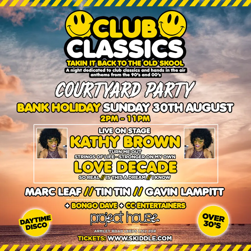 Club Classics 90s & 00s Courtyard Party at Project House Leeds