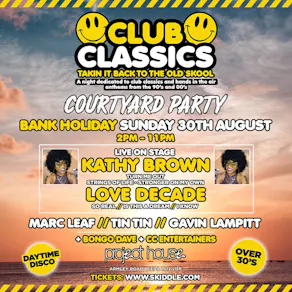 Club Classics 90s & 00s Courtyard Party