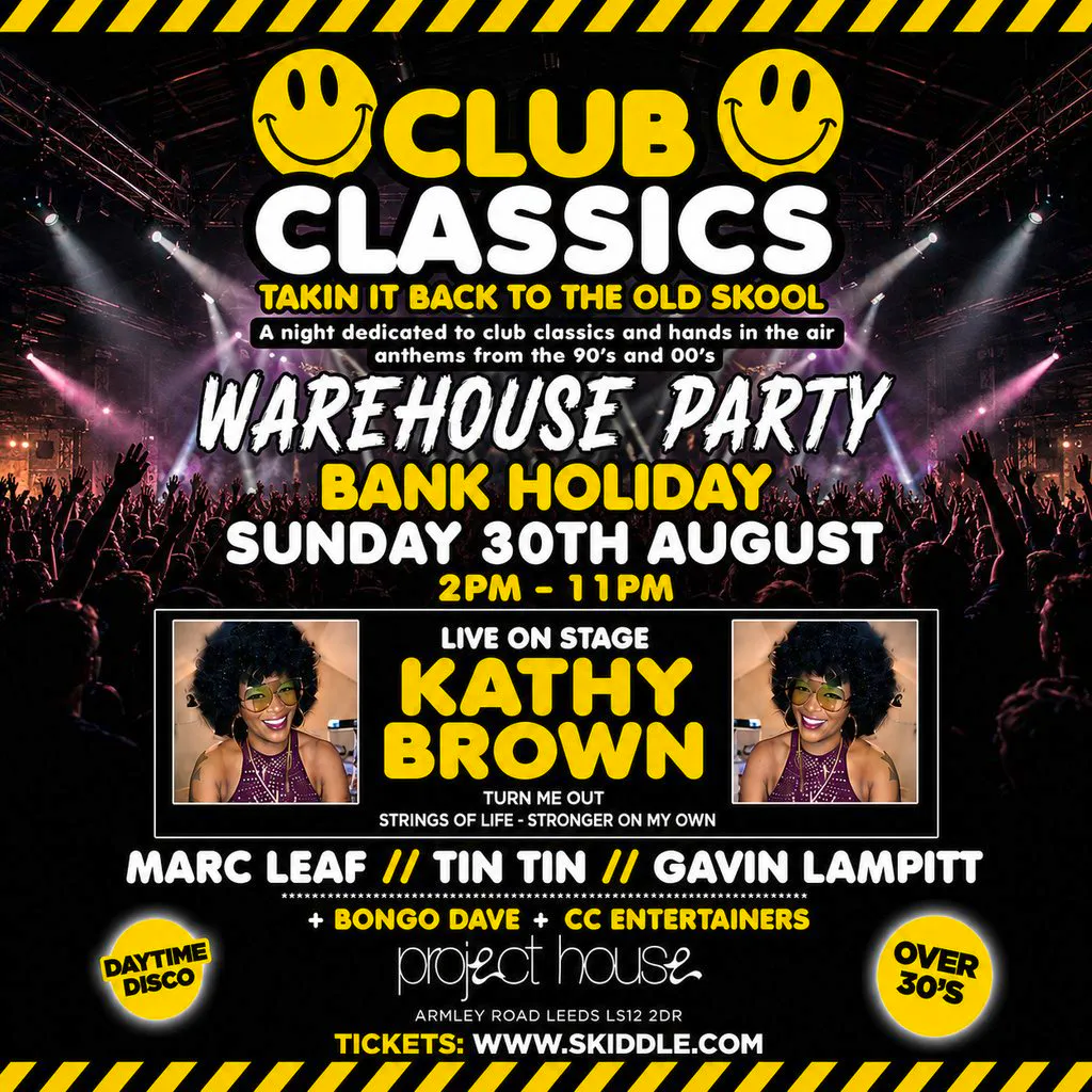 Club Classics 90s & 00s (Over30's) at Project House Leeds