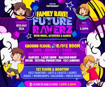 Future Raverz - Family Event