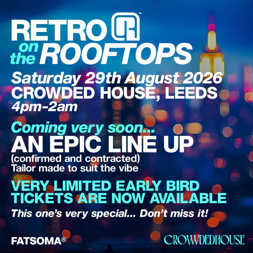 RETRO on the ROOFTOPS Leeds at Crowded House