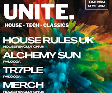 House Revolution UK Presents UNITE