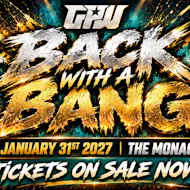 Grand Pro Wrestling: Back With A Bang 2027 at The Monaco