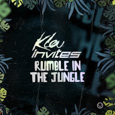 Kleu Invites - Rumble in the Jungle at The Volks Nightclub
