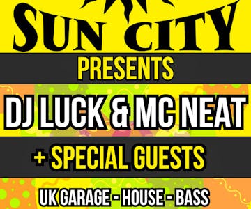 Sun City presents DJ Luck & MC Neat - Oxford
