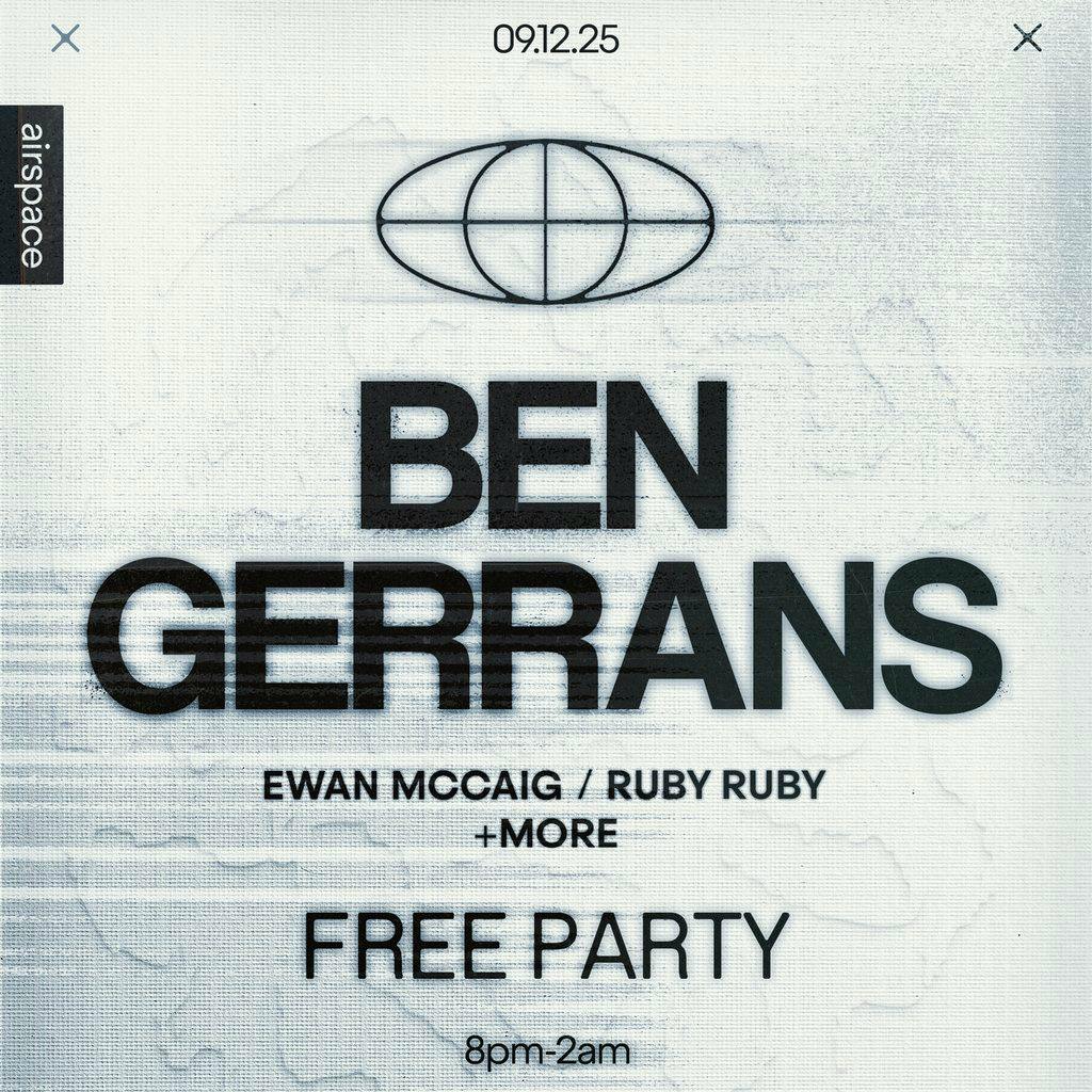 Airspace >> Free Party | Ben Gerrans at Disrikt Bar