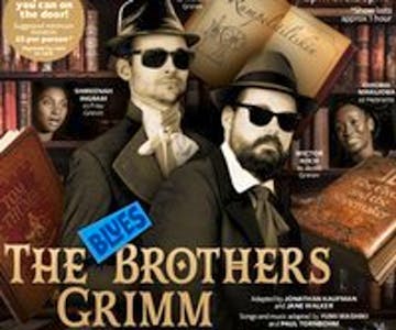 The Blues Brothers Grimm - A 'pay what you can' family panto