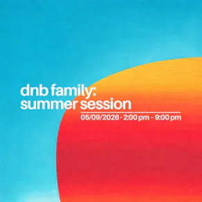 dnb family: Summer Session