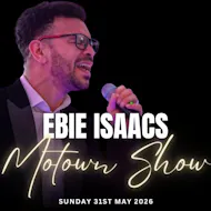 Motown Magic Evening- Starring Ebie Isaacs at The Bentley