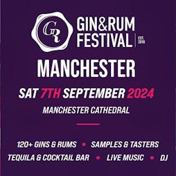 Gin & Rum Festival Manchester 2024 Tickets | Manchester Cathedral Manchester  | Sat 7th September 2024 Lineup
