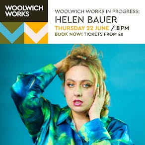 Woolwich Works In Progress: Helen Bauer