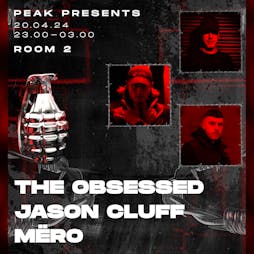 PEAK Presents: JASON CLUFF, THE OBSESSED & MËRO Tickets | Room2 Glasgow  | Sat 20th April 2024 Lineup