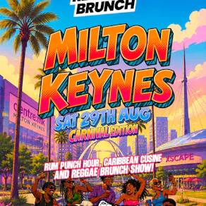 The Reggae Brunch - MILTON KEYNES - Sat 29th Aug - CARNIVAL EDIT