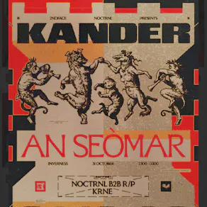 2NDFACE x NOCTRNL Presents: KANDER