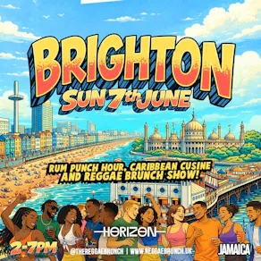 The Reggae Brunch - BRIGHTON - Sunday 7th June