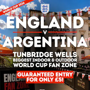 England v Argentina: World Cup Fan Zone | Tunbridge Wells