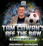 Tam Cowan's Aff The Baw with Lewis Macleod