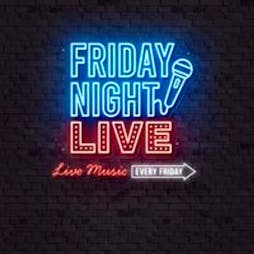 Friday Night Live! Tickets | Vauxhall Food And Beer Garden London  | Fri 10th May 2024 Lineup