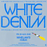 White Denim at Whelans Dublin