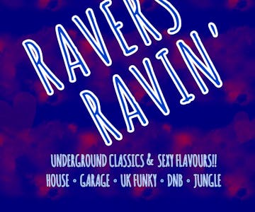 Ravers Ravin'