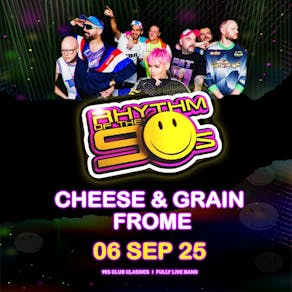 Rhythm of the 90s -  Live at Cheese and Grain - Frome