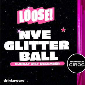 LOOSE! Presents New Years Eve! Meet Me Under the Mirror Ball