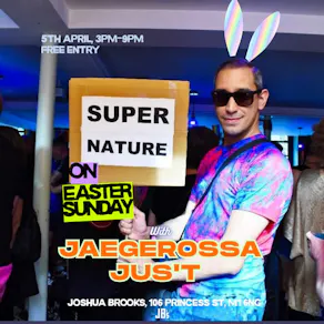 Supernature on Easter Sunday with Jaegerossa // Jus'T