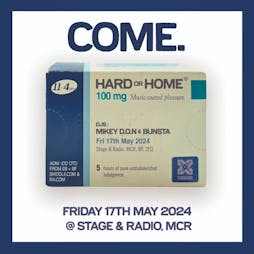 Hard Or Home Tickets | Stage And Radio Manchester  | Fri 17th May 2024 Lineup