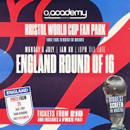 Bristol World Cup Fan Park - England Round of 16! at O2 Bristol Academy