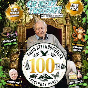 CU Next Tuesday | Attenborough's 100th B DAY BASH | 12/05/2026