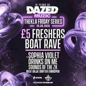 £5 Freshers Boat Rave ft Sophia Violet & Drinks On Me