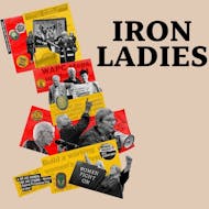 Iron Ladies Film + Q&A at The Showroom Cinema