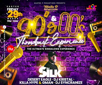 The 90s /00s Throwback Easter Special, DJ Silk Returns