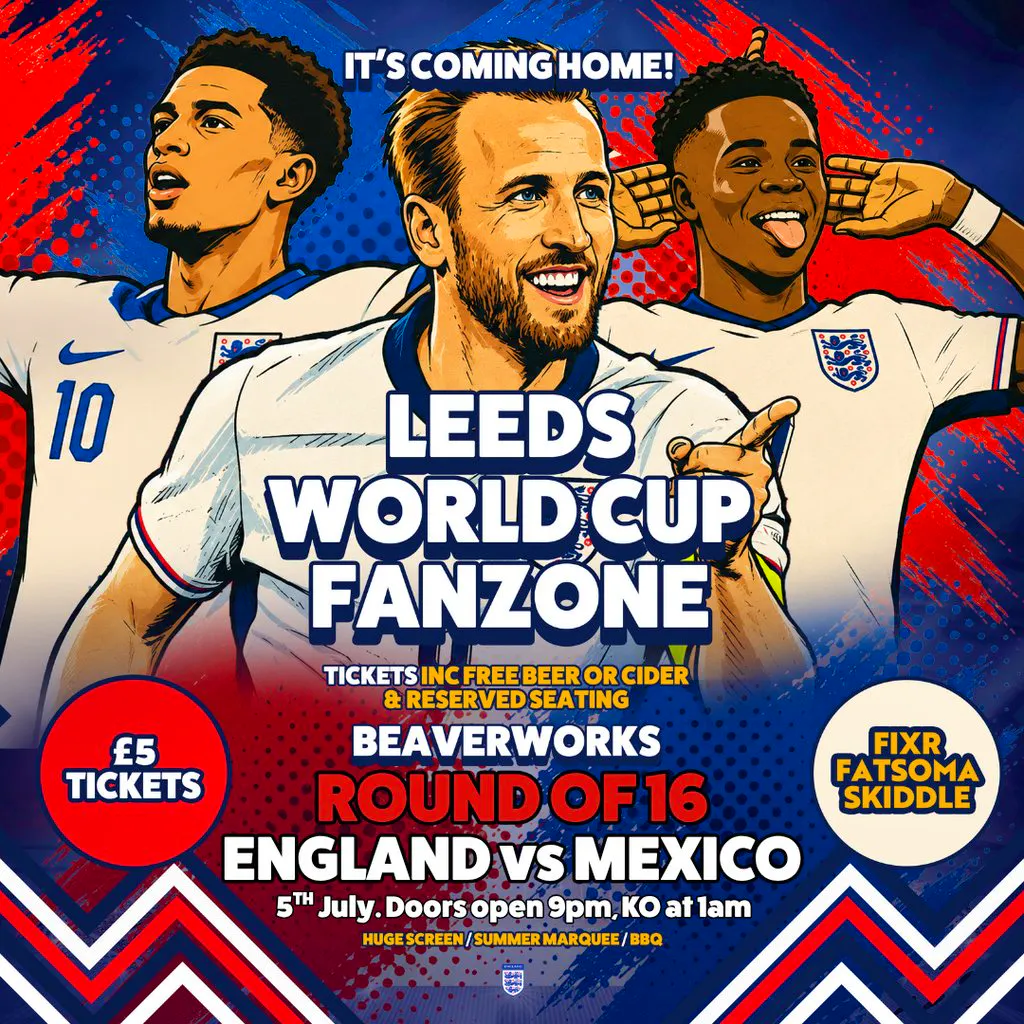 Leeds World Cup Fanzone @ Beaverworks / Round of 16 / ENG vs MEX at Beaver Works
