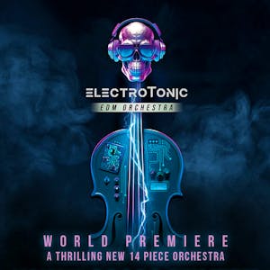 Electrotonic presents: Brand New Live 14 Piece EDM Orchestra