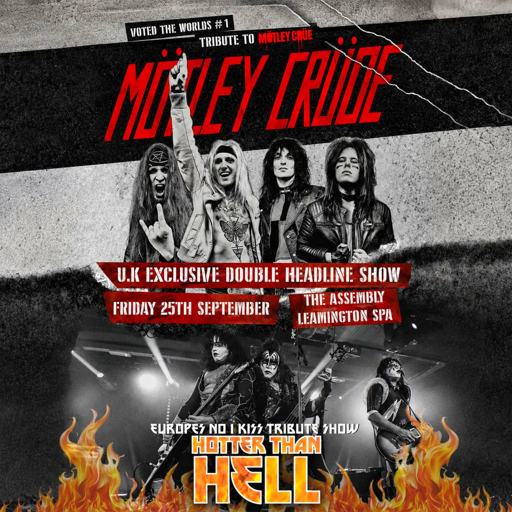 MÖTLEY CRÜDE ft KISS Friday 25/09/26 at The Assembly Leamington