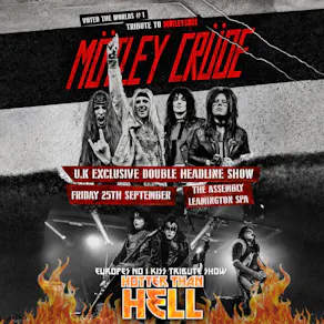 MÖTLEY CRÜDE ft KISS Friday 25/09/26