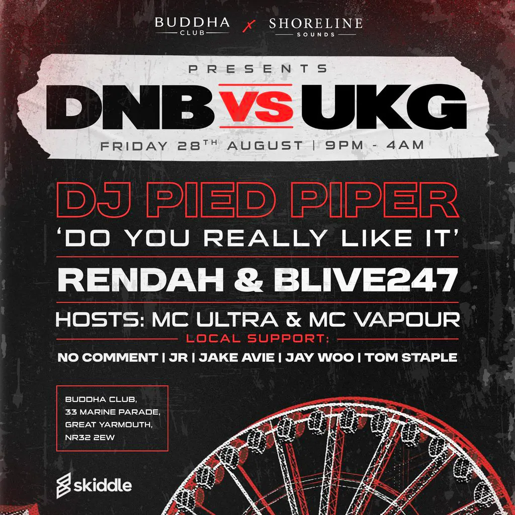 Shoreline Sounds Presents D&B vs UKG at Buddha Club Great Yarmouth