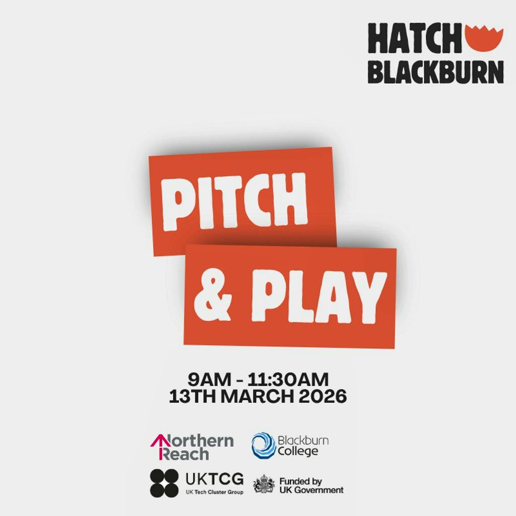 Hatch Blackburn - Pitch & Play at Industry Collaboration Zone, Blackburn College