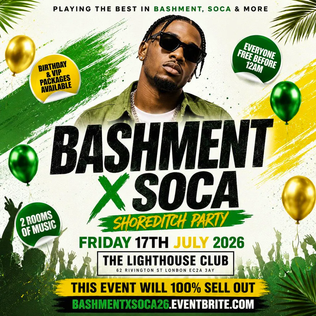 Bashment X Soca - Shoreditch Party - Everyone Free Before 12AM at The Lighthouse Bar And Club