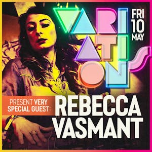 Variations w/ Rebecca Vasmant