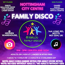 Rebellio Family Disco Tickets | Hidden Warehouse Nottingham Nottingham  | Sun 9th June 2024 Lineup