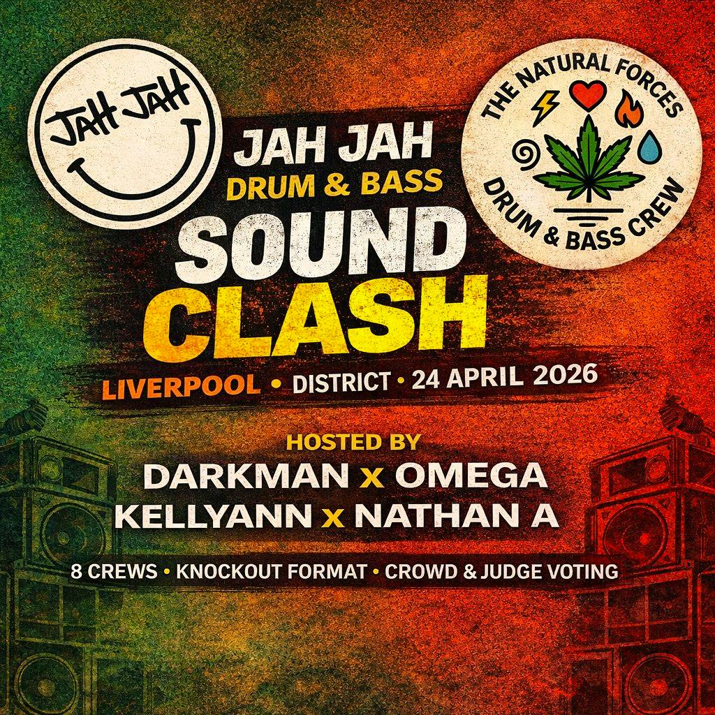 Liverpool Sound Clash-TEAM JAH JAH X NATRAL FORCES at District 