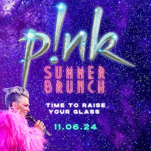P!nk Summer Brunch - Raise Your Glass