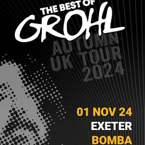 The Best of Grohl - Bomba, Exeter