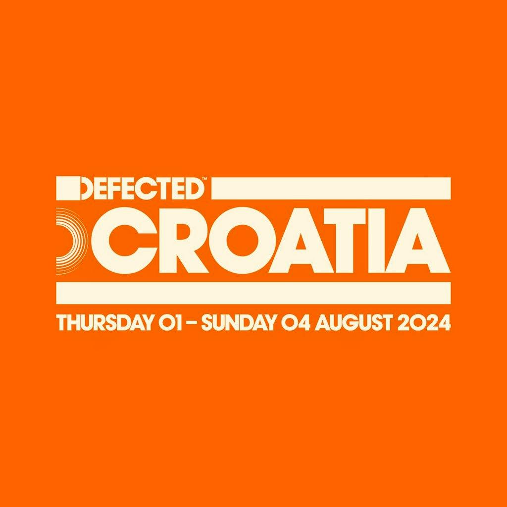 Defected Croatia 2024 Tickets The Garden Resort Tisno Thu 1st